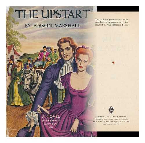 MARSHALL, EDISON (1894-1967) - The Upstart