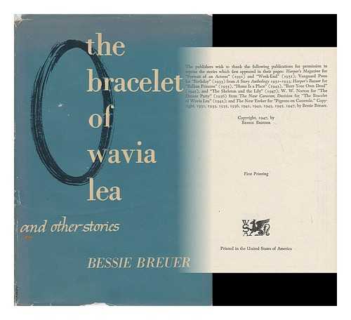 BREUER, BESSIE (B. 1893) - The Bracelet of Wavia Lea : and Other Short Stories