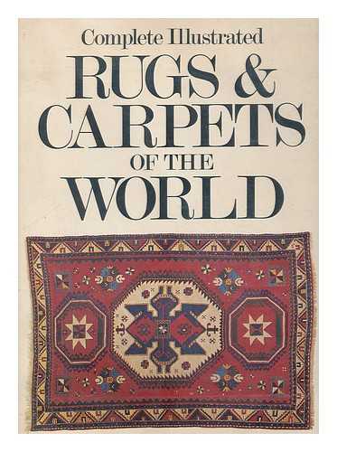 BENNETT, IAN - Complete Illustrated Rugs & Carpets of the World