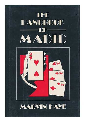 KAYE, MARVIN - The Handbook of Magic