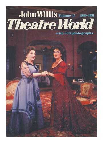 WILLIS, JOHN - Theatre World 1980-1981 Season - Volume 37