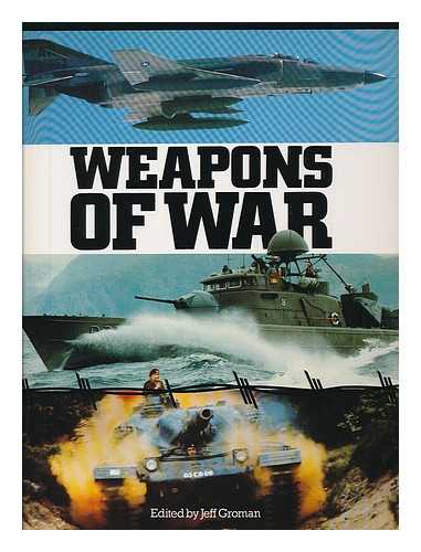 GROMAN, JEFF - Weapons of War