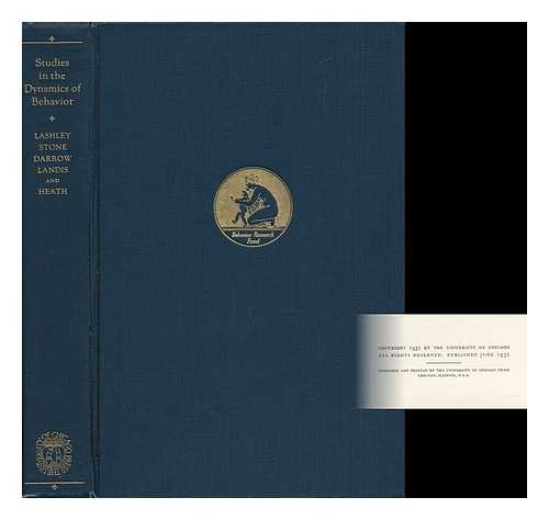 LASHLEY, KARL SPENCER (1890-1958) ED. - Studies in the Dynamics of Behavior, by Calvin P. Stone, Chester W. Darrow, Carney Landis ... and Lena L. Heath ... Edited by Karl S. Lashley