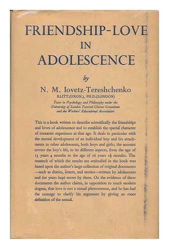 LOVETS-TERESHCHENKO, NIKOLAI MIKHAILOVICH - Friendship-Love in Adolescence, by N. M. Iovetz-Tereshchenko