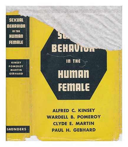 KINSEY, ALFRED CHARLES (1894-1956). CORPORATE NAME: INSTITUTE FOR SEX RESEARCH - Sexual Behavior in the Human Female, by the Staff of the Institute for Sex Research, Indiana University: Alfred C. Kinsey [And Others]