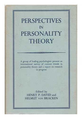 DAVID, HENRY P.;  VON BRACKEN, HELMUT - Perspective in Personality Theory / edited by Henry P. David and Helmut von Bracken