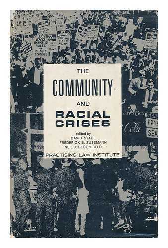 STAHL, DAVID AND SUSSMANN, FREDERICK B. AND BLOOMFIELD, NEIL J. - The Community and Racial Crises