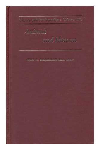 MASSERMAN, JULES H. - Animal and Human - Science and Psychoanalysis, Volume XII