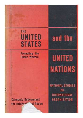 HYDE, JR. , L. K. - The United States and the United Nations : Promoting the Public Welfare, Examples of American Co-Operation 1945-1955