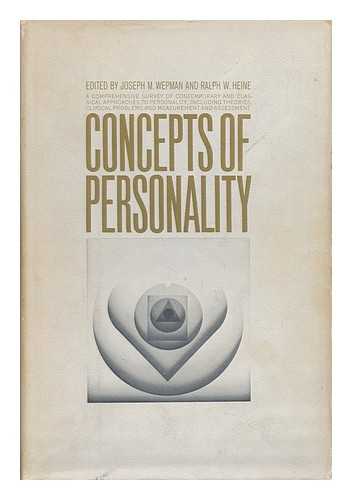 WEPMAN, JOSEPH M. , ED. - Concepts of Personality, Edited by Joseph M. Wepman and Ralph W. Heine