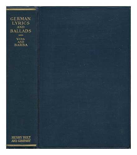 VOS, BERT J. AND BARBA, PRESTON A. - German Lyrics and Ballads, from Klopstock to Modern Times