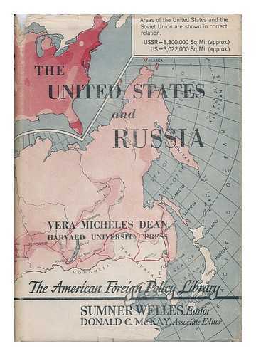 DEAN, VERA MICHELES (1903-1972) - The United States and Russia