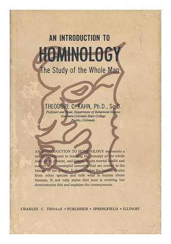 KAHN, THEODORE C. - An Introduction to Hominology - the Study of the Whole Man