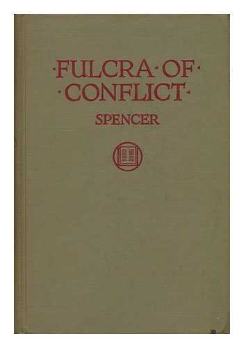 SPENCER, DOUGLAS - Fulcra of Conflict - a New Approach to Personality Measurement