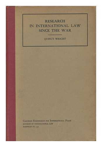 WRIGHT, QUINCY - Research on international law since the war : Report to the International Relations Committee of the Social Science Research Council.