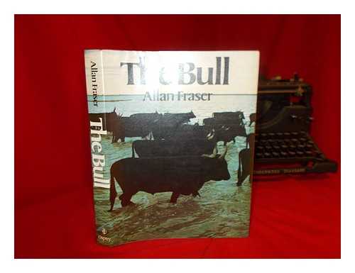 FRASER, ALLAN - The Bull