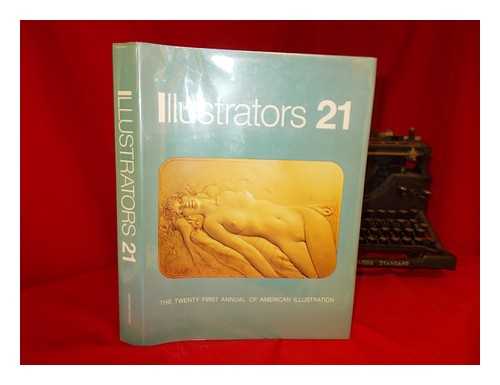 MCVICKER, CHUCK (ED. ) ET AL. - Illustrators 21 - the Twenty First Annual of American Illustration