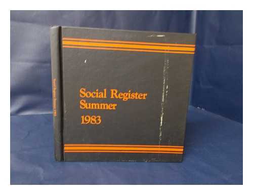 SOCIAL REGISTER ASSOCIATION - Social Register, Summer 1983 - Vol. XCVII - May, 1983