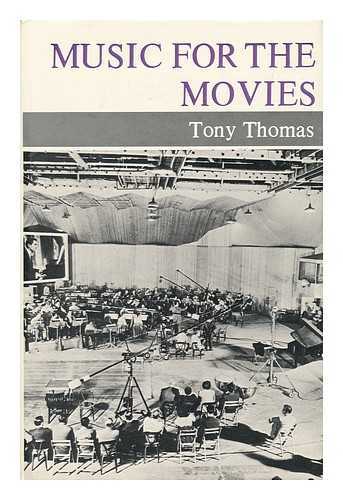 THOMAS, TONY (1927-) - Music for the Movies