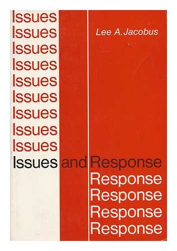Jacobus, Lee A. (Comp. ) - Issues and Response [Compiled By] Lee A. Jacobus