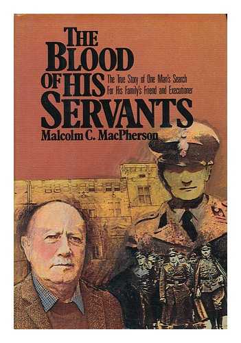 MACPHERSON, MALCOLM - The Blood of His Servants