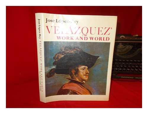 LOPEZ-REY, JOSE - Velazquez Work and World
