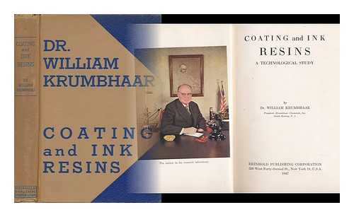 KRUMBHAAR, WILLIAM (1887-) - Coating and Ink Resins; a Technological Study