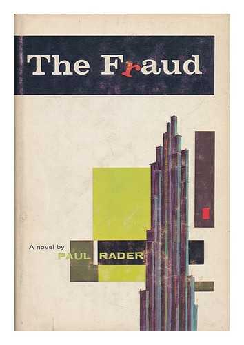 RADER, PAUL - The Fraud, a Novel