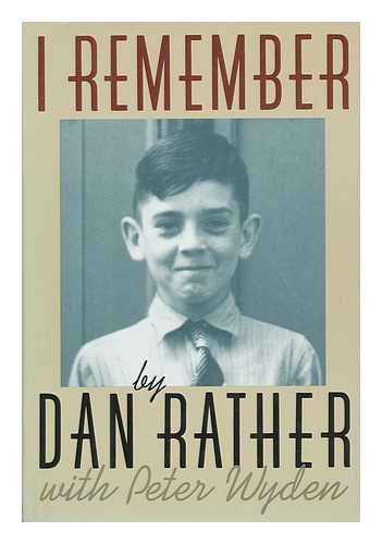 RATHER, DAN - I Remember