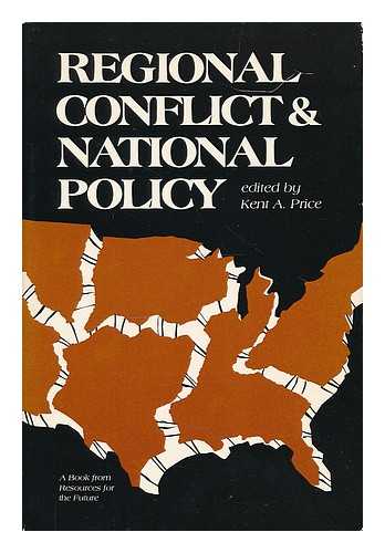 PRICE, KENT A. (ED. ) - Regional Conflict and National Policy / Edited by Kent A. Price