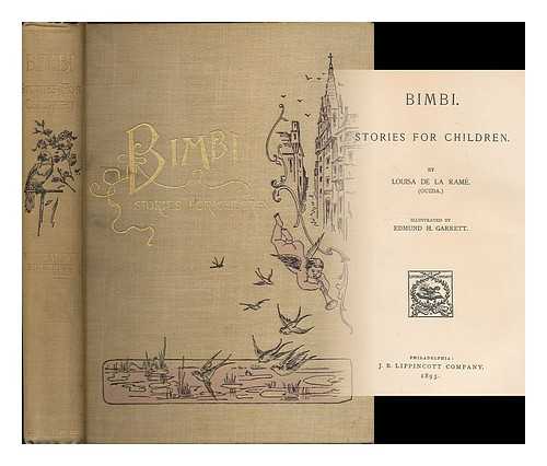 OUIDA (1839-1908) (LOUISA DE LA RAME) - Bimbi. Stories for Children. by Louisa De La Ram. (Ouida) Illustrated by Edmund H. Garrett