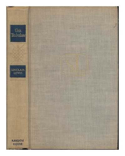 LEWIS, SINCLAIR (1885-1951) - Cass Timberlane, a Novel of Husbands and Wives, by Sinclair Lewis