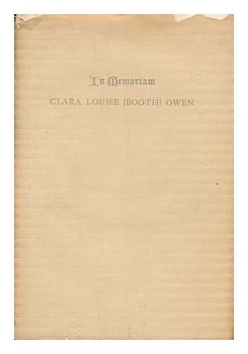 OWEN, CLARA LOUISE (BOOTH) (1877-1921) - Clara Louise (Booth) Owen, 1877-1921