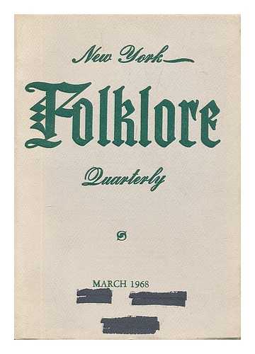 TYRRELL, WILLIAM G. (ED. ) - New York Folklore Quarterly. Volume XXIV, Number 2
