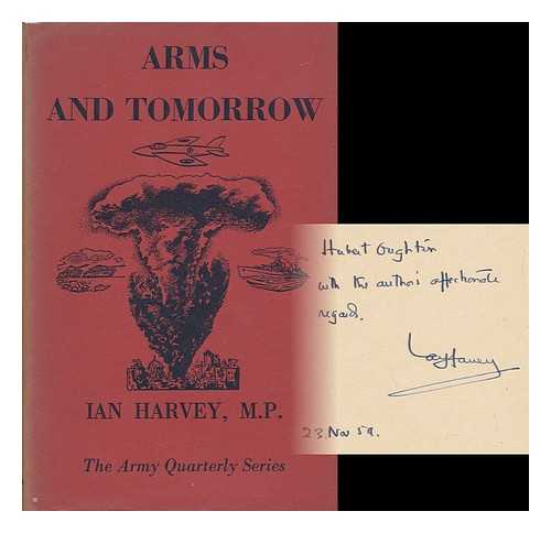 HARVEY, IAN (1914-) - Arms and Tomorrow