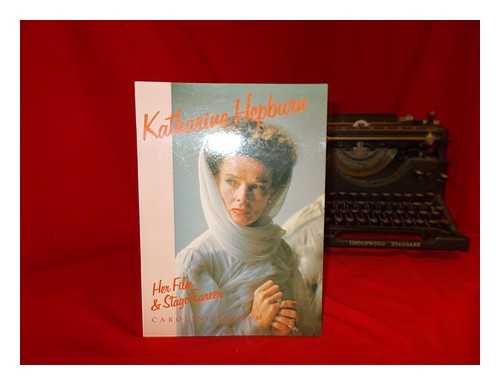 LATHAM, CAROLINE - Katharine Hepburn : Her Film & Stage Career / Caroline Latham