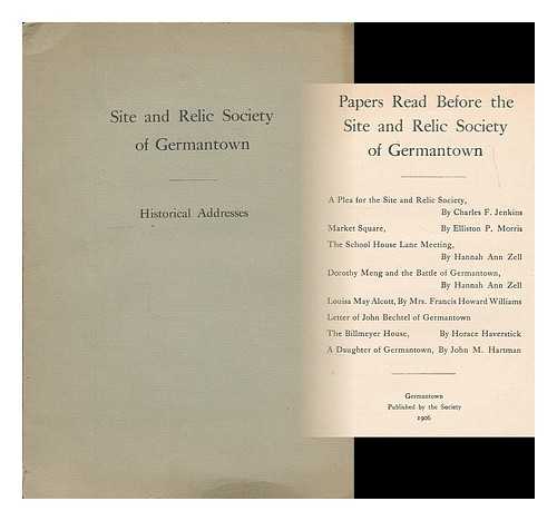 SITE AND RELIC SOCIETY OF GERMANTOWN - Papers Read before the Site and Relic Society of Germantown