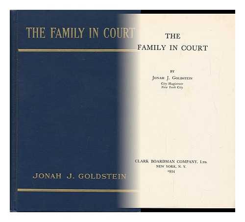 GOLDSTEIN, JONAH J. - The Family in Court