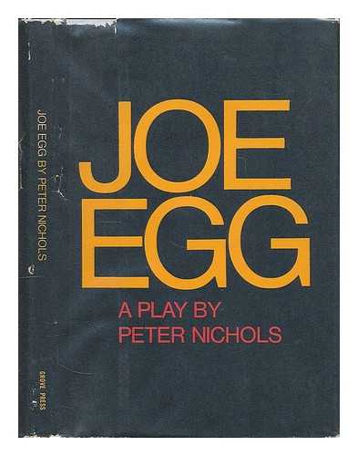 NICHOLS, PETER (1927-) - Joe Egg; [Play]
