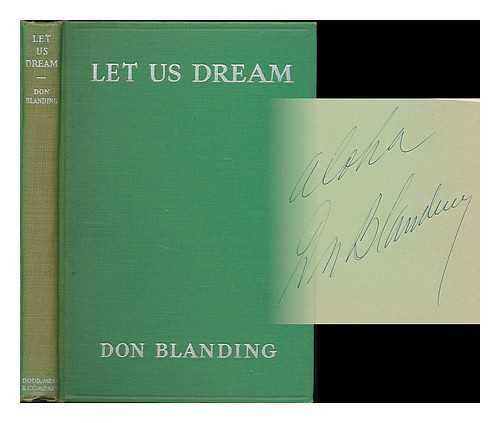 BLANDING, DON (1894-1957) - Let Us Dream