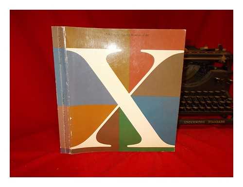 LOS ANGELES COUNTY MUSEUM OF ART - X, a Decade of Collecting, 1965-1975 : [Exhibition], Los Angeles County Museum of Art, April 8-June 29, 1975