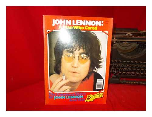 BURT, ROBERT (COMP. ) - John Lennon: a Man Who Cared / Compiled by Robert Burt