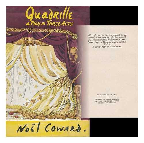 COWARD, NOEL (1899-1973) - Quadrille; a Romantic Comedy in Three Acts