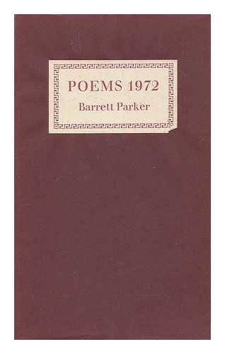 PARKER, BARRETT - Poems 1972