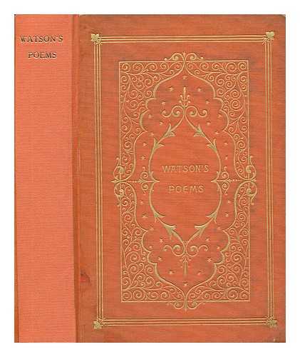 Watson, William (1858-1935) - The Poems of William Watson