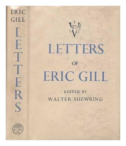 SHEWRING, WALTER - Letters of Eric Gill