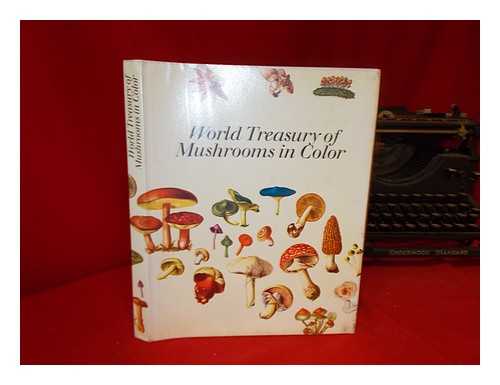 DUPRE, BERNARD - World Treasury of Mushrooms in Color / Text by Bernard Dupr