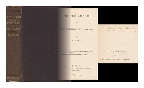 GREG, WILLIAM RATHBONE (1809-1881) - Rocks Ahead; Or, the Warnings of Cassandra