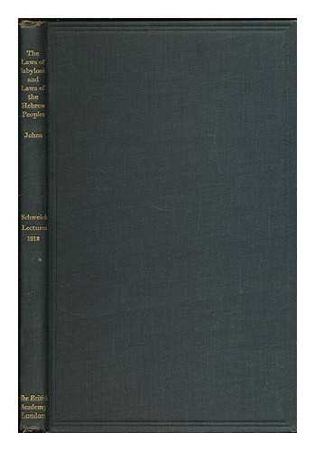 JOHNS, CLAUDE HERMANN WALTER (1857-1920) - The Relations between the Laws of Babylonia and the Laws of the Hebrew Peoples, by the Rev. C. H. W. Johns