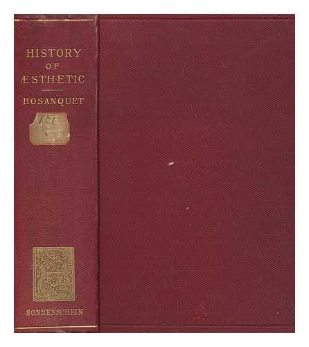 BOSANQUET, BERNARD (1848-1923) - A History of Aesthetic, by Bernard Bosanquet